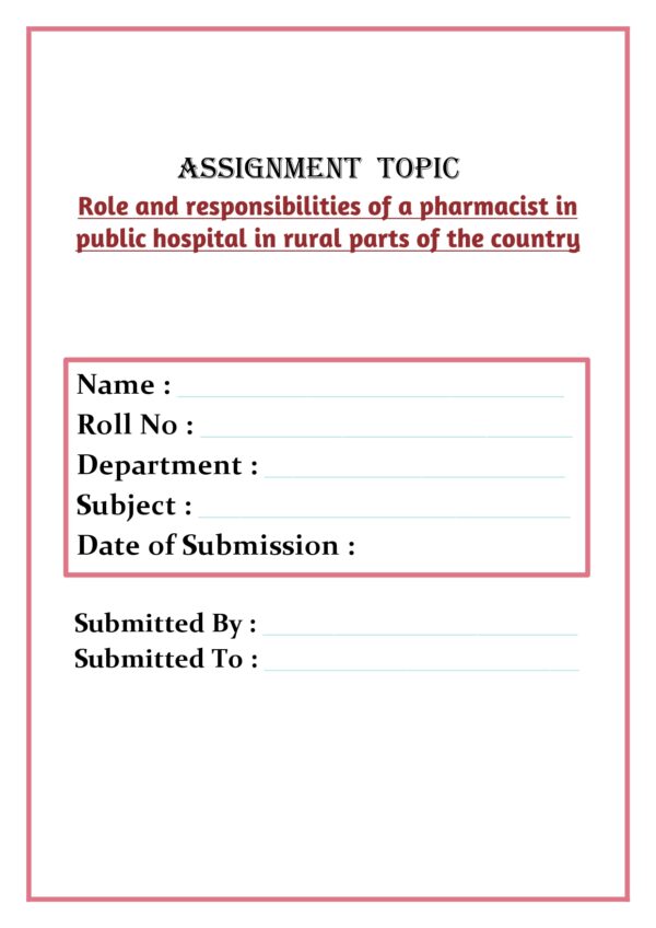 Role and responsibilities of a pharmacist in public hospital in rural parts of the country Assignment - Image 2