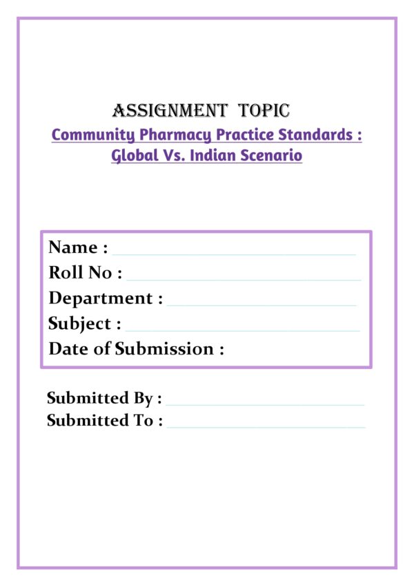 Community Pharmacy Practice Standards: Global Vs. Indian Scenario Assignment - Image 2
