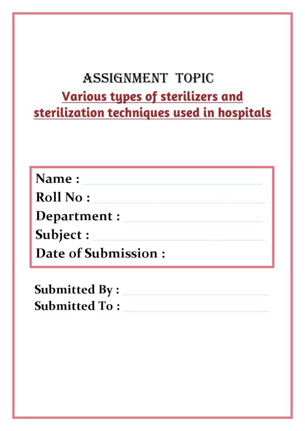 Various types of sterilizers and sterilization techniques used in hospitals Assignment - Image 2