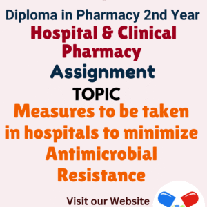 Measures to be taken in hospitals to minimize Antimicrobial Resistance Assignment