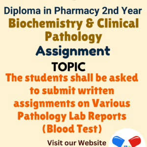 The students shall be asked to submit written assignments on Various Pathology Lab Reports (Blood Test) Assignment
