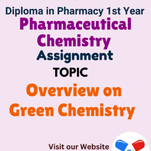 Overview on Green Chemistry Assignment