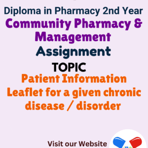 Patient Information Leaflet for a given chronic disease / disorder Assignment