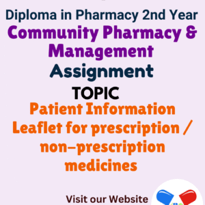 Patient Information Leaflet for prescription / non-prescription medicines Assignment