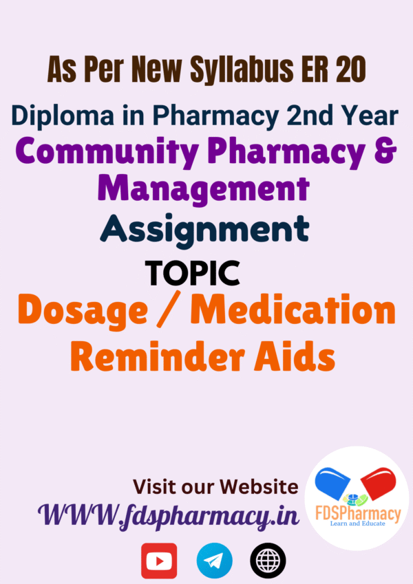 Dosage / Medication Reminder Aids Assignment