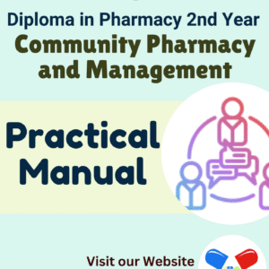 Community Pharmacy and Management Practical Manual