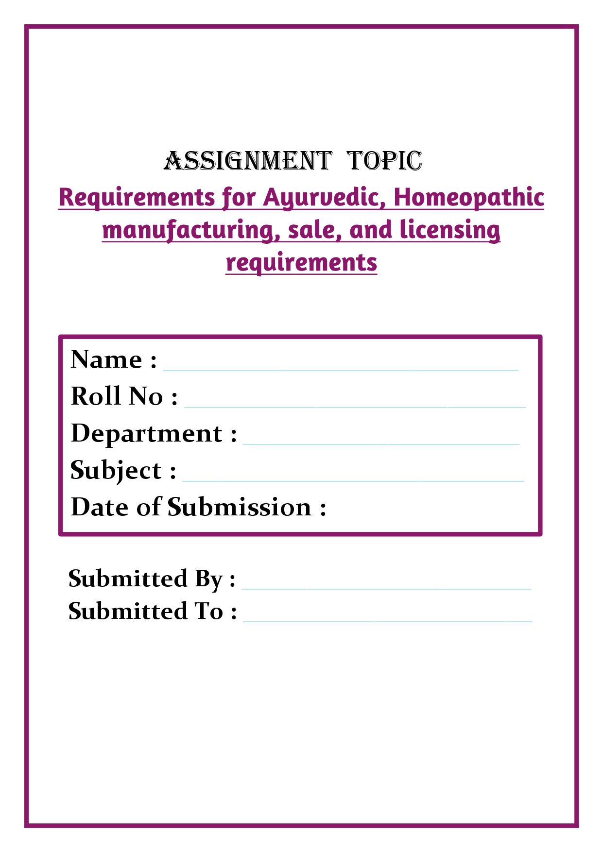 Requirements for Ayurvedic, Homeopathic manufacturing, sale, and licensing requirements Assignment - Image 4