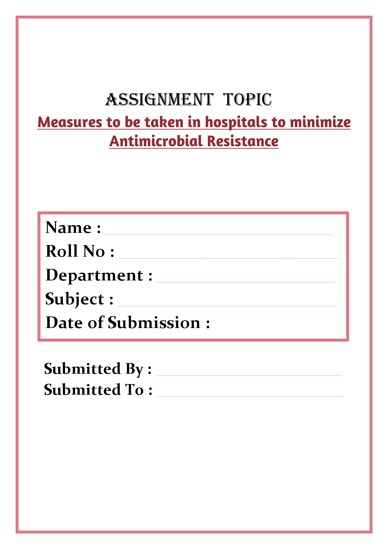 Measures to be taken in hospitals to minimize Antimicrobial Resistance Assignment - Image 4