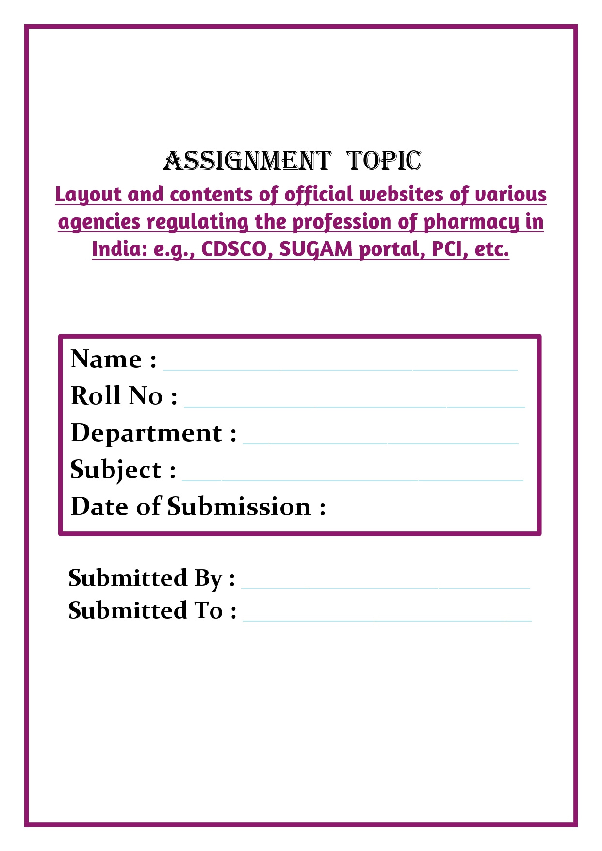 Layout and contents of official websites of various agencies regulating the profession of pharmacy in India: e.g., CDSCO, SUGAM portal, PCI, etc. Assignment - Image 4