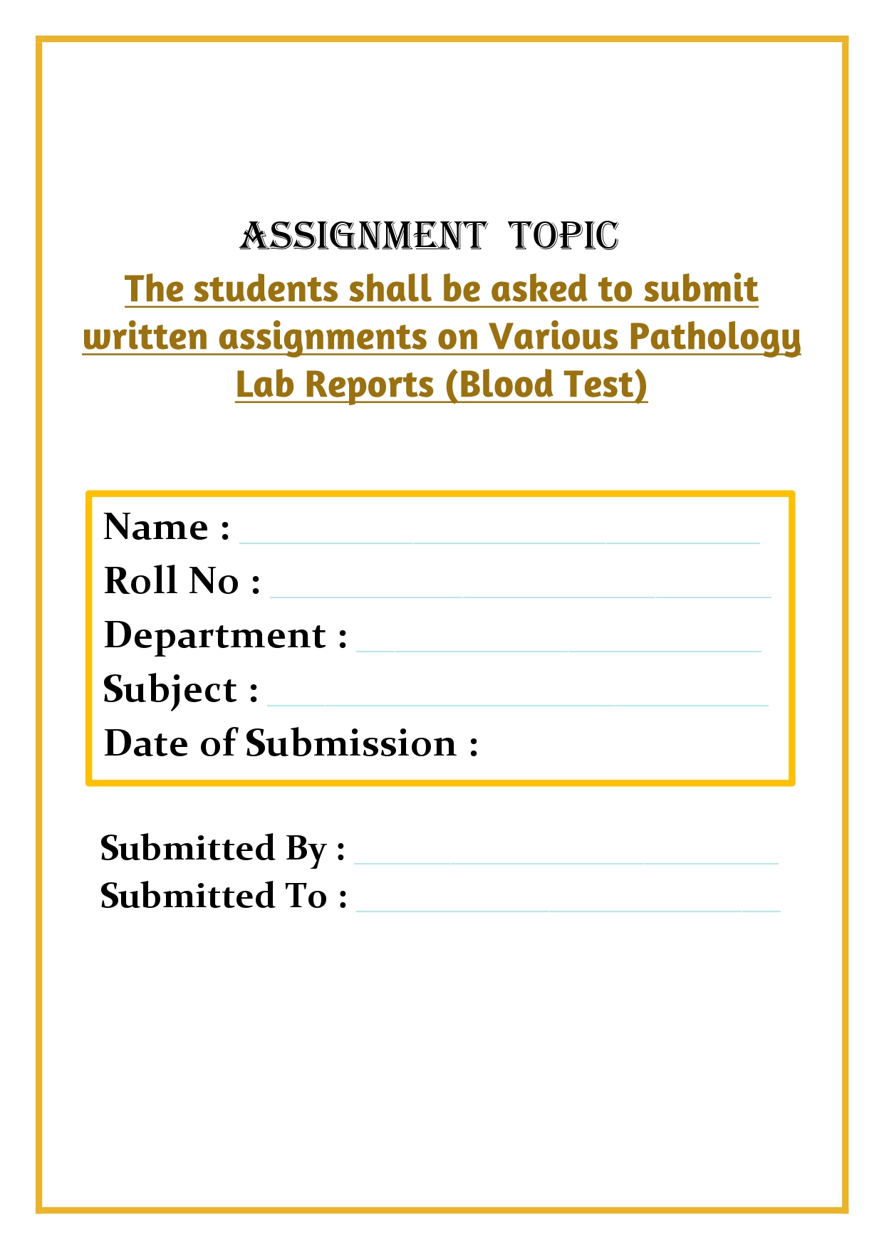 The students shall be asked to submit written assignments on Various Pathology Lab Reports (Blood Test) Assignment - Image 4