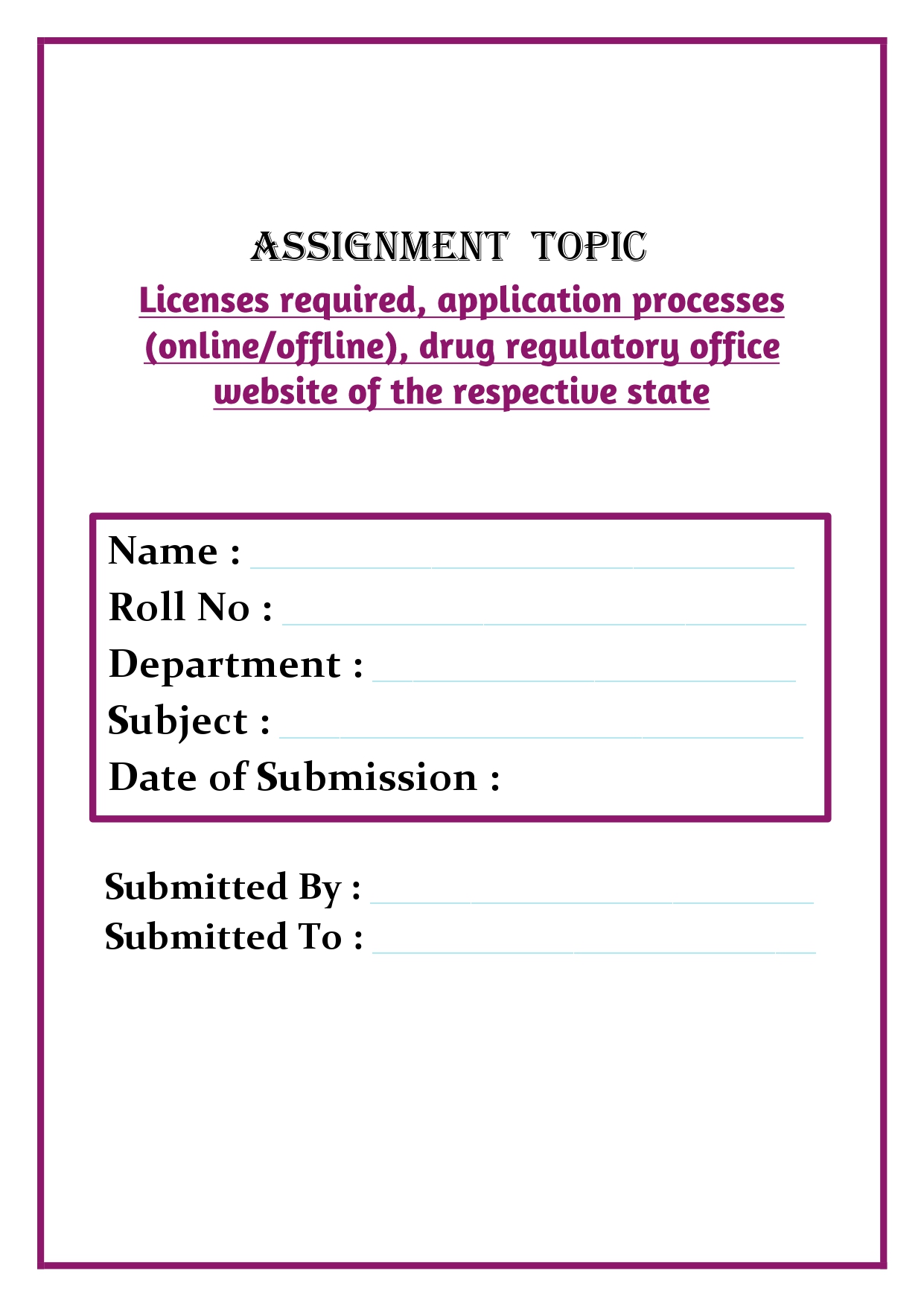 Licenses required, application processes (online/offline), drug regulatory office website of the respective state Assignment - Image 4