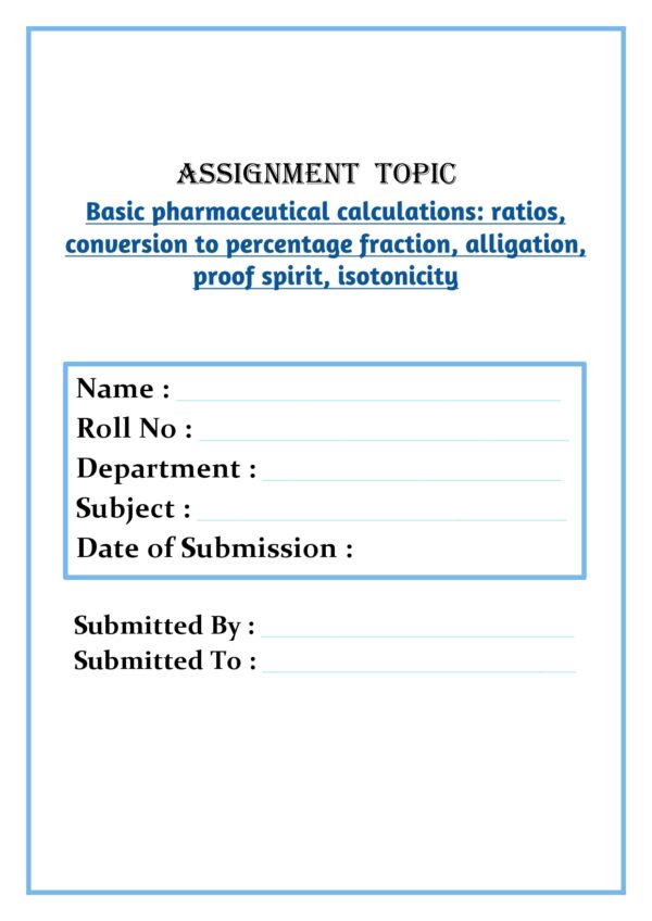 Basic pharmaceutical calculations: ratios, conversion to percentage fraction, alligation, proof spirit, isotonicity Assignment - Image 4
