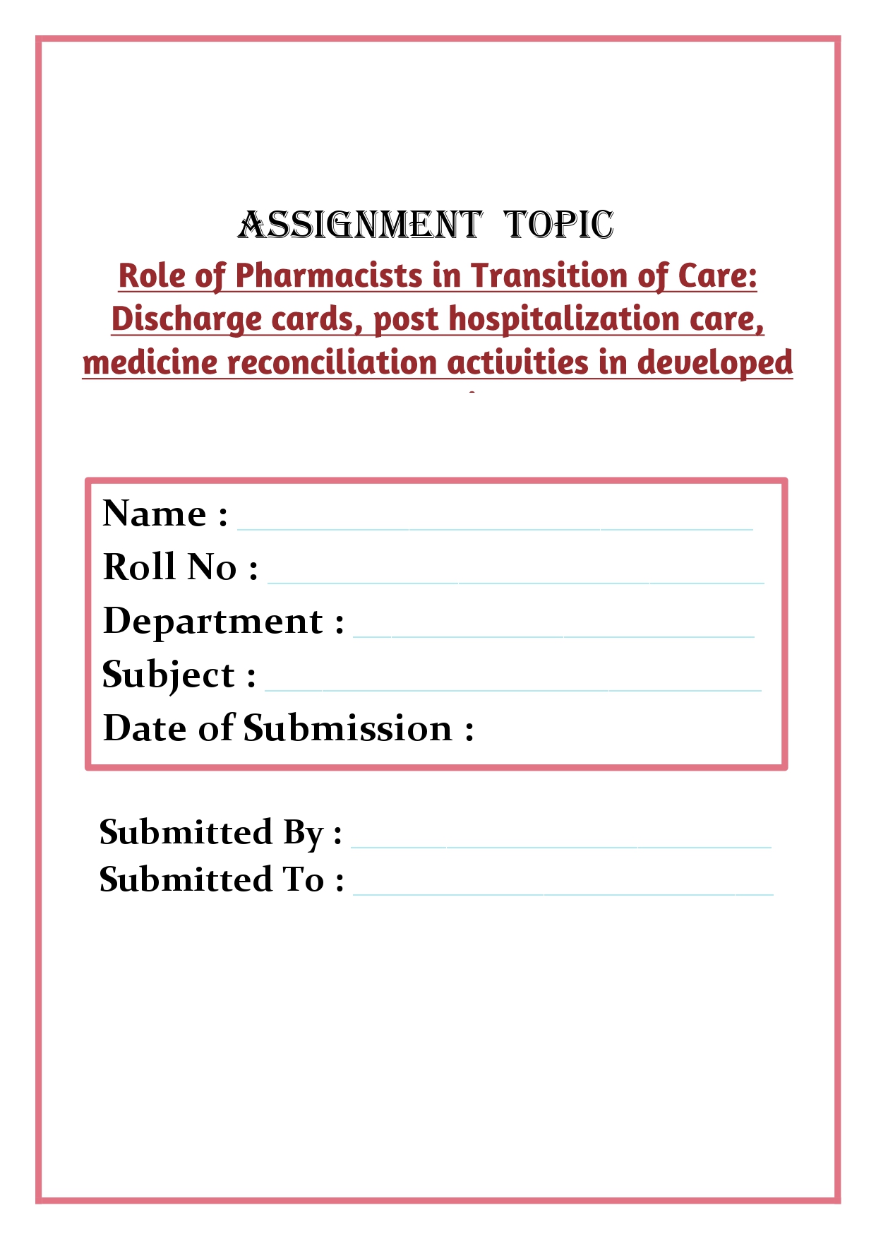 Role of Pharmacists in Transition of Care: Discharge cards, post hospitalization care, medicine reconciliation activities in developed countries Assignment - Image 4