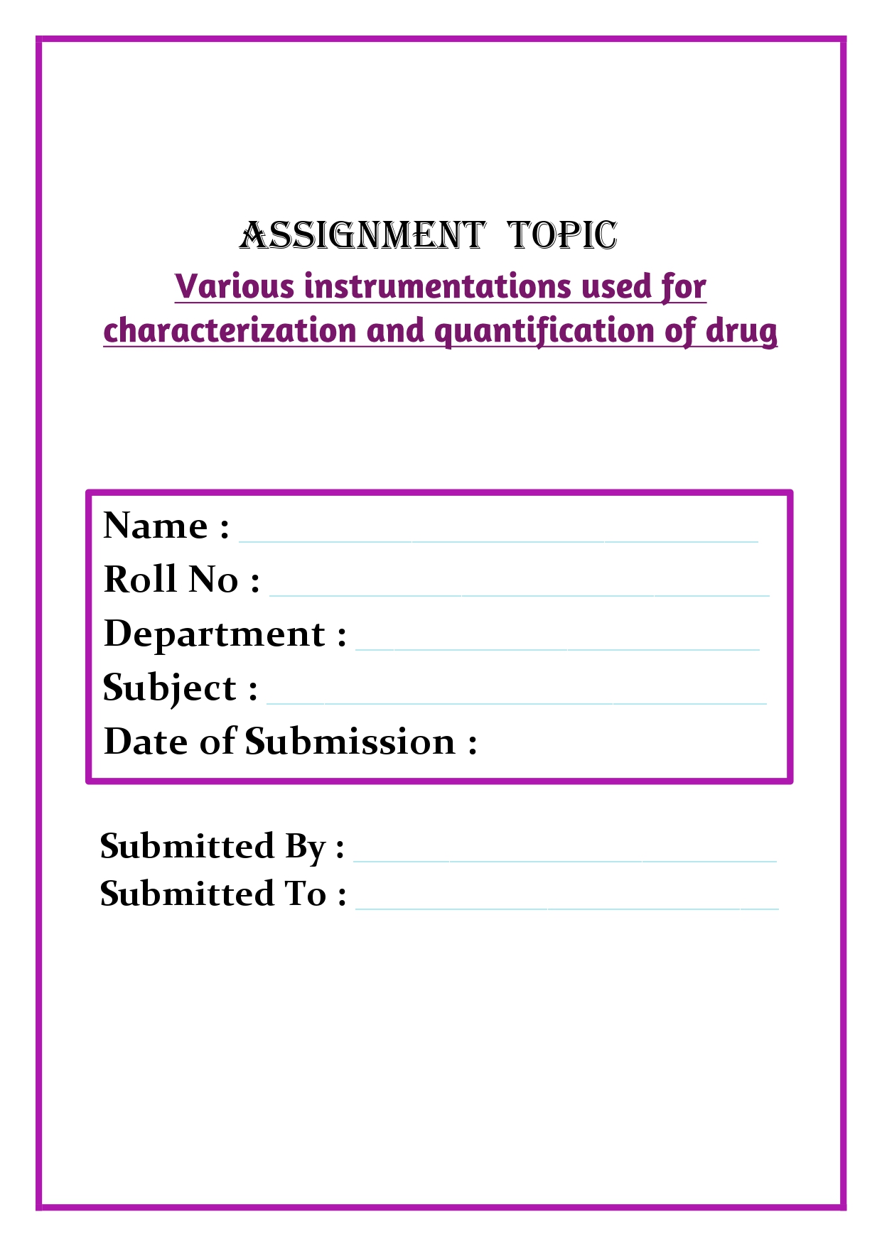 Various instrumentations used for characterization and quantification of drug Assignment - Image 4