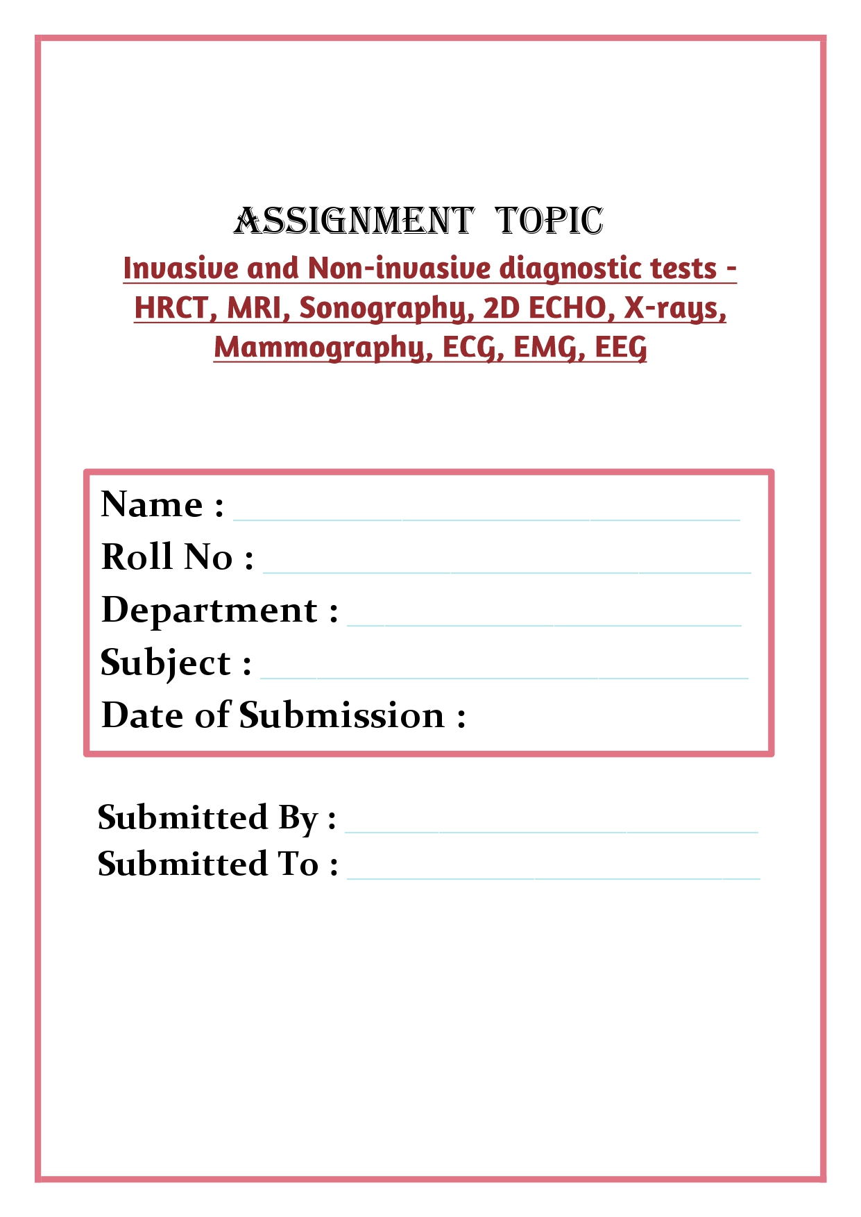 Invasive and Non-invasive diagnostic tests - HRCT, MRI, Sonography, 2D ECHO, X-rays, Mammography, ECG, EMG, EEG Assignment - Image 4