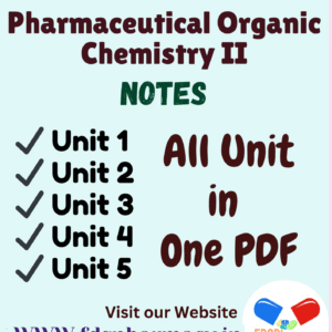Pharmaceutical Organic Chemistry - II All Unit Notes