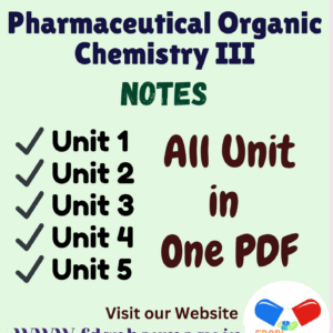 Pharmaceutical Organic Chemistry – III All Unit Notes
